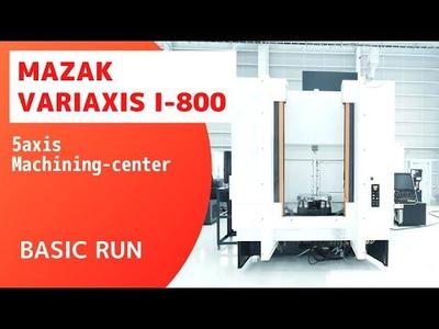 Mazak VARIAXIS I-800 (2017)